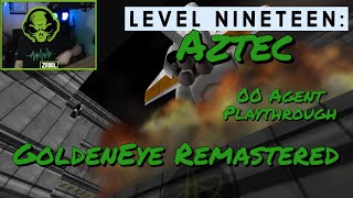 00 Agent Aztec Playthrough - GoldenEye 007 Remastered