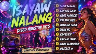 Download lagu ISAYAW NA LANG 💃 Nonstop Disco Remix 2026 mp3 Download lagu ISAYAW NA LANG 💃 Nonstop Disco Remix 2026 mp3
