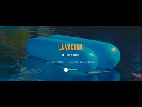 Un Titico & Kn1 One - La Vacuna (Video Oficial)