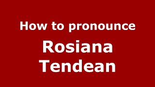 How to pronounce Rosiana Tendean