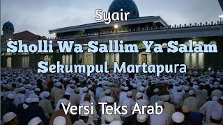 Download lagu Syair Sekumpul 'Sholli Wa Sallim Yaa Salam' ( Lirik Arab ) Martapura Kalsel mp3