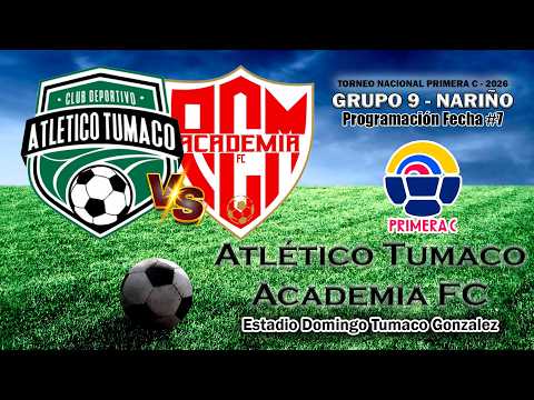 🟤 EN VIVO | Atlético Tumaco vs Academia FC | Torneo Nacional Primera C