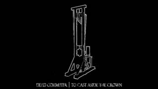 Dead Commuter - To Cast Aside The Crown (2007) [Full EP]