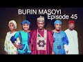 BURIN MASOYI Episode 45 Original