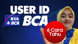 Download lagu 6 Cara Mengetahui User ID BCA (Klik BCA) mp3