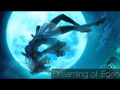 Nightcore - 🎵Dreaming of Eden🎵 (Skillet)