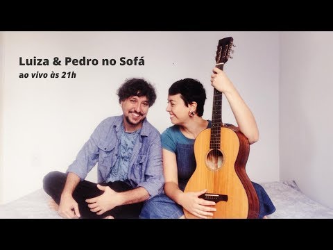 Live - Luiza & Pedro no Sofá - 21/05/2020