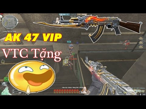 Bình Luận CF: VTC tặng AK-47 VIP Inferno Quẩy luôn