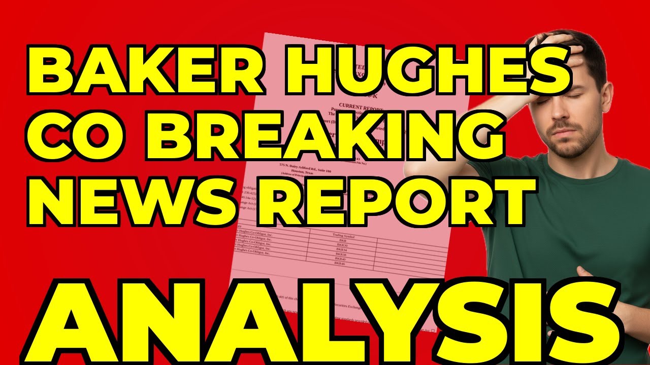 BKR Debt Strength: My Take on the Latest 8-K