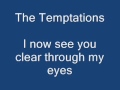 Temptations - I now see you clear through my eyes.wmv