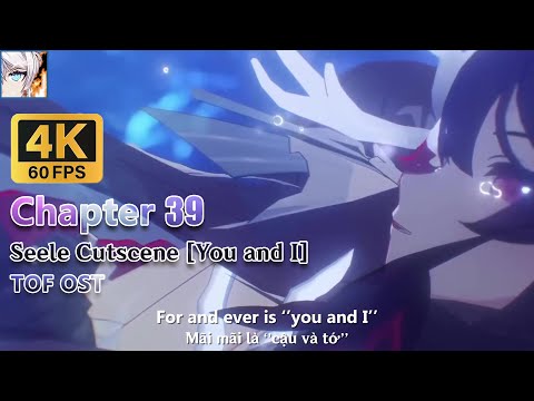 Chapter 39 - Seele Cutscene [You and I] (Shymie - Meant to Be)