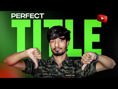How To Write Perfect YT Video Title