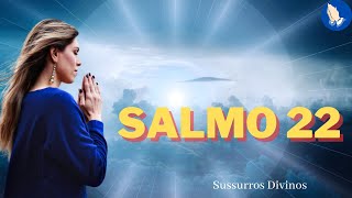 Oração de Confiança nos Momentos de Aflição - Salmo 22