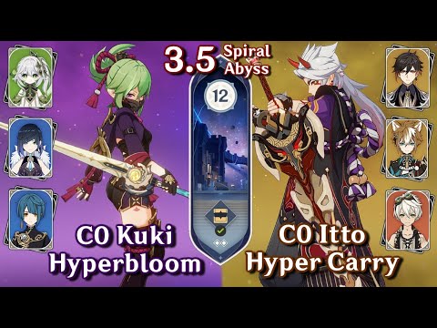 C0 Kuki Hyperbloom & C0 Itto Hyper Carry | Spiral Abyss 3.4/3.5 Floor 12 - 9 Stars | Genshin Impact