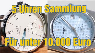 Die PERFEKTE 5 Uhren SAMMLUNG für UNTER 10.000 Euro