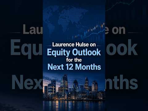 Laurence Hulse of Onward Opportunities gives his outlook on equities for next 12 months