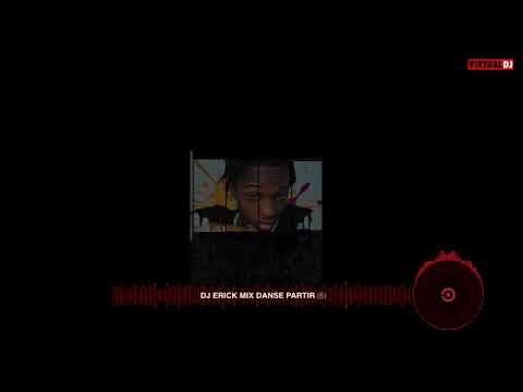 DJ Erick mix King witje x mr Lee x mini x danse partie