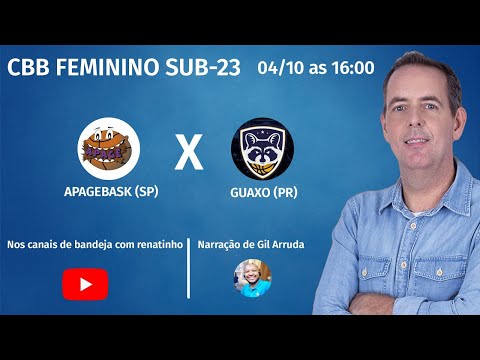 De Bandeja com Renatinho - CBB Feminino SUB 23 - APAGEBASK (SP) x GUAXO (PR)