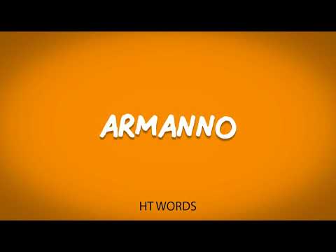 How to pronounce ARMANNO