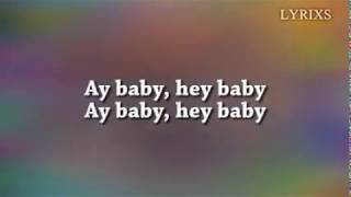 Dimitri Vegas and Like Mike vs Diplo - Hey Baby     (Lyrics )