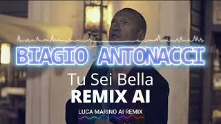 Remix - A.I.- Biagio Antonacci Tu Sei Bella - Luca Marino 2026
