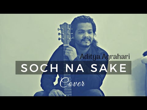 Aditya Agrahari Soch na sake (Cover)