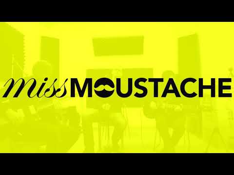 MISS MOUSTACHE - Tomorrowland