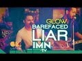 Glow by Barefaced Liar 