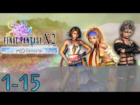 Guia Final Fantasy X-2 HD Remaster - Capitulo 1 - Parte 15 # Guadosalam/Llanura de los rayos