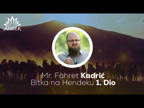 BITKA NA HENDEKU 1. DIO I Mr. Fahret Kadrić