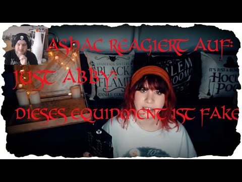 Ashac reagiert auf Abbys Video: Dieses Equipment ist FAKE