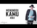 Anji Menunggu Kamu Ost Jelita SejubaMp3 Youtube