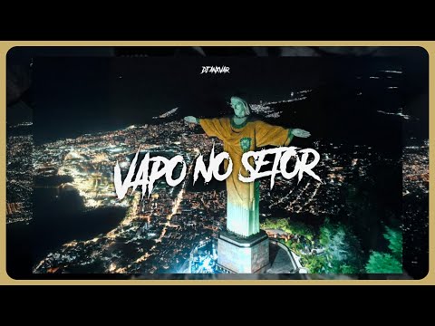 DJ ANXVAR - VAPO NO SETOR