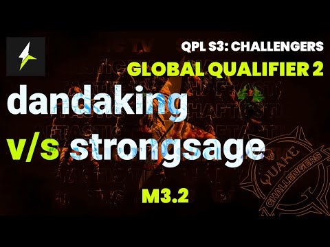 QPL S3: Global Challengers 2 - M3.2 - dandaking v/s MSC strongsage