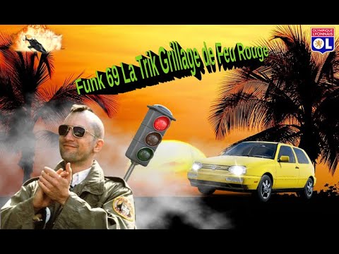 FUNK 69 LA TRIK GRILLAGE DE FEU ROUGE $