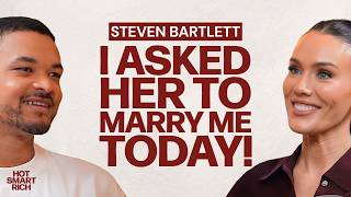 Steven Bartlett: Why I Asked My Girlfriend To Marry Me! Being Independent Is A Mistake