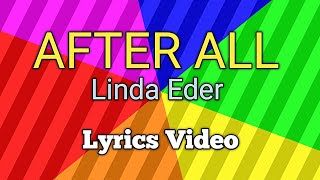 AFTER ALL - Linda Eder (Lyrics Video)