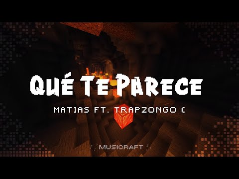 Qué Te Parece - Matias Ft. Trapzongo (LETRA)