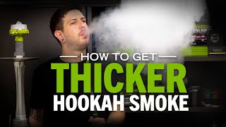 Make Thicker Hookah Smoke In 4 Steps (No Gimmicks!
