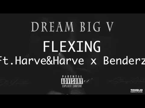 DiYoute - Flexing Ft. Harve & Harve x Benderz [Dream Big V]