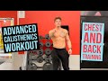 ADVANCED CALISTHENICS WORKOUT | CHEST AND BACK TRAINING FOR MUSCLE GROWTH AND ENDURANCE