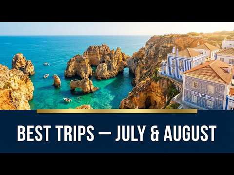 暑假出遊避坑指南：盤點 7、8 月旺季唯一值得一去的絕美旅遊目的地（July and August: the only destinations worth traveling during peak season）