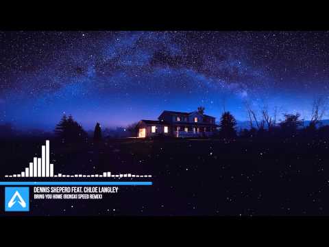 Dennis Sheperd feat. Chloe Langley - Bring You Home (Ronski Speed Remix)