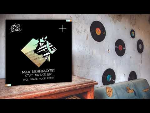 Max Kernmayer - Stay Awake (Original Mix)