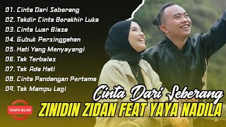 Download lagu ZINIDIN ZIDAN FEAT YAYA NADILA FULL ALBUM TERBAIK (LIRIK VIDEO) CINTA DARI SEBERANG LAGU MELAYU mp3 Download lagu ZINIDIN ZIDAN FEAT YAYA NADILA FULL ALBUM TERBAIK (LIRIK VIDEO) CINTA DARI SEBERANG LAGU MELAYU mp3