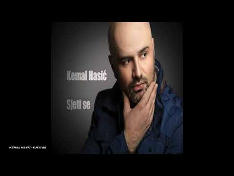 Kemal Hasić | Sjeti se