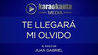 Karaokanta - Juan Gabriel - Te llegará mi olvido