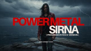 Download lagu Power Metal Sirna Cover Progressive Rock Remake | New Arrangement by Sonic Serenidy mp3