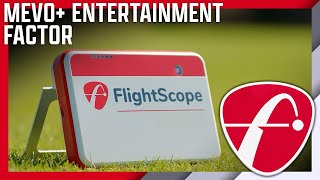 FlightScope Mevo+ Entertainment Factor