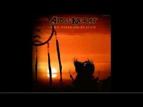 Atoll Nerat-Two Pipes To Heaven
